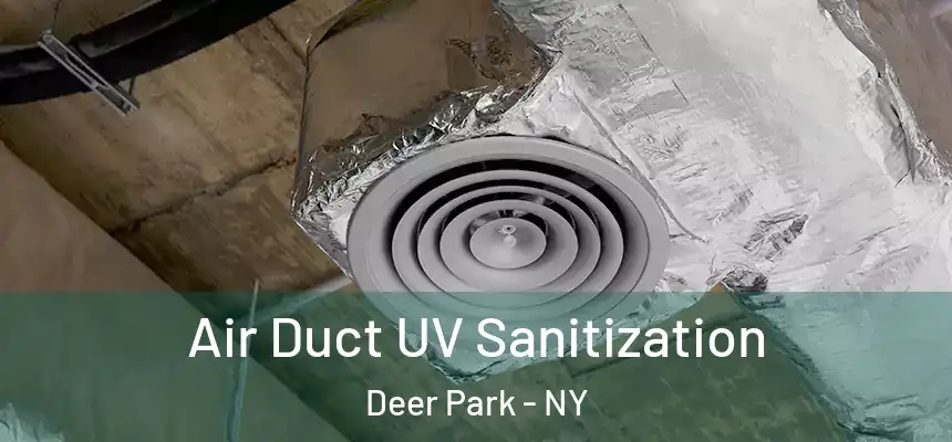  Air Duct UV Sanitization Deer Park - NY